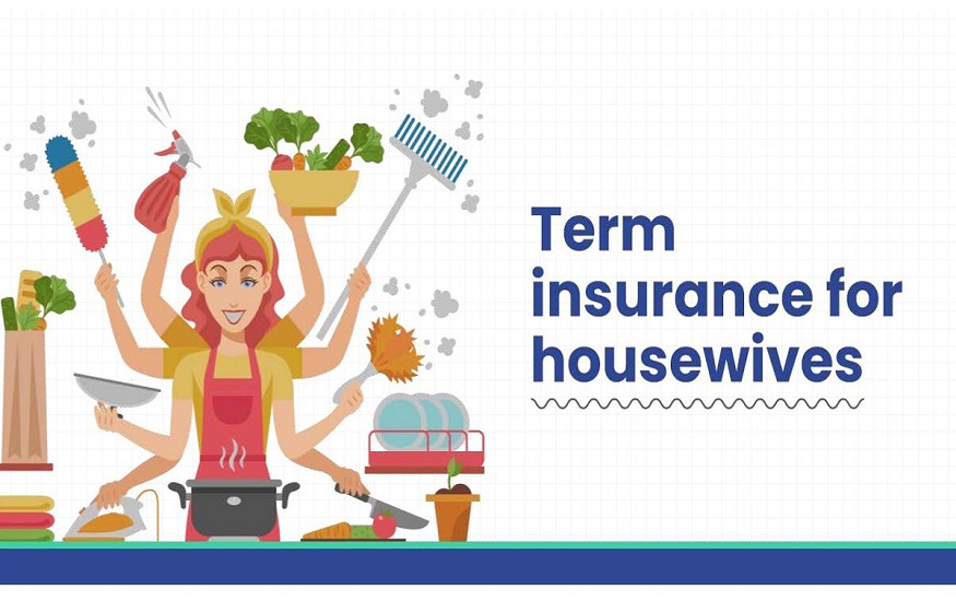 How Term Insurance for Housewife Can Be Helpful?